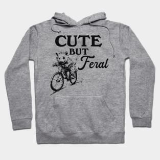 Cute But Feral Possum On A Bike Shirt, funny possum meme Hoodie